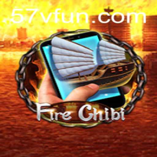 Exploring the Exciting World of FireChibiM and 57V.COM