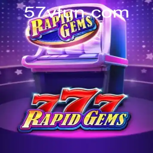 Unleashing the Thrills of RapidGems777: A Detailed Guide