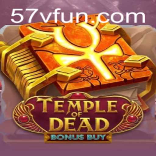 Discover the Thrills of TempleofDeadBonusBuy with 57V.COM